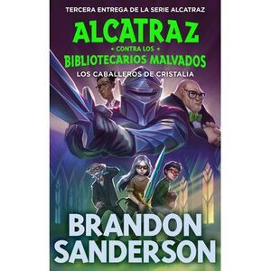 Los Caballeros de Cristalia / The Knights of Crystallia -- Brandon Sanderson